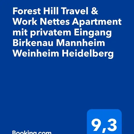 Apartamento Forest Hill Travel &work Nettes Mit Privatem Eingang Mannheim Weinheim Heidelberg *